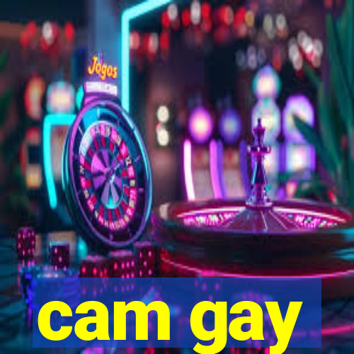 cam gay