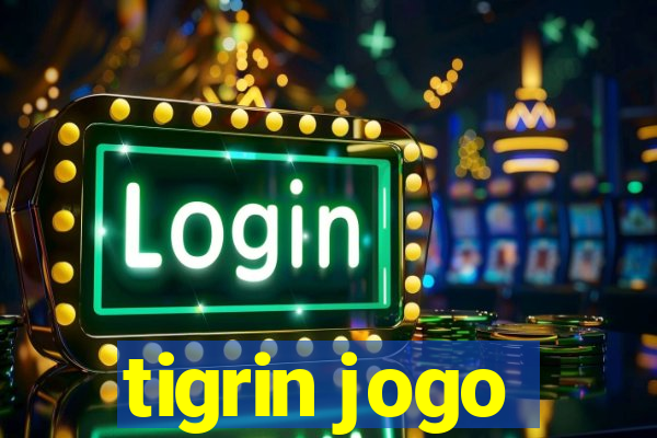 tigrin jogo