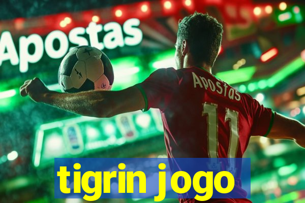 tigrin jogo