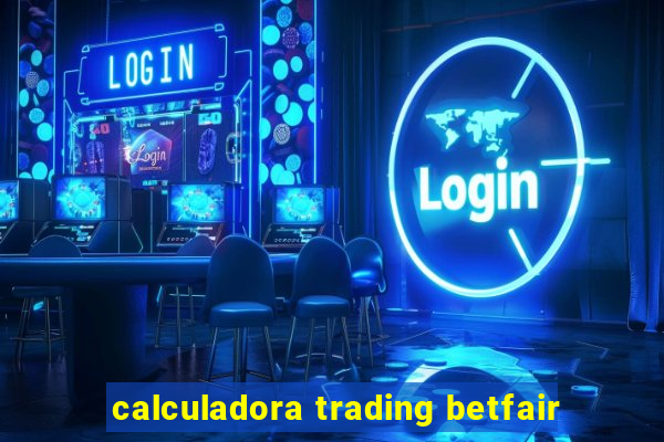 calculadora trading betfair