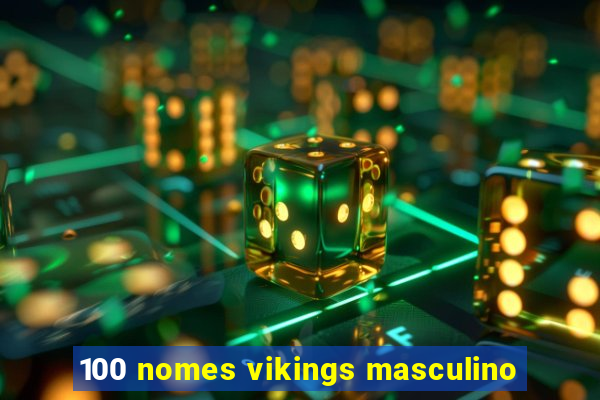 100 nomes vikings masculino