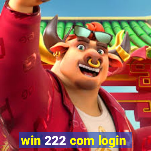 win 222 com login