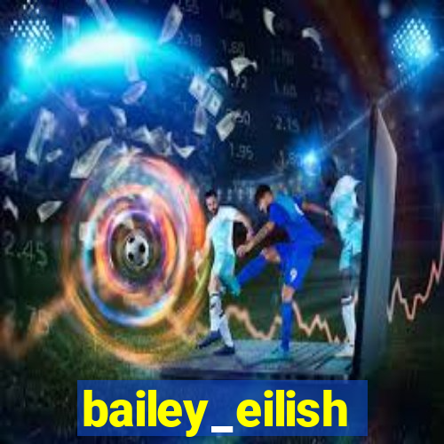 bailey_eilish