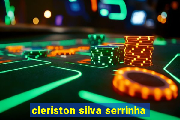 cleriston silva serrinha