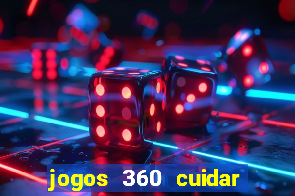 jogos 360 cuidar de bebe