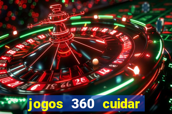 jogos 360 cuidar de bebe