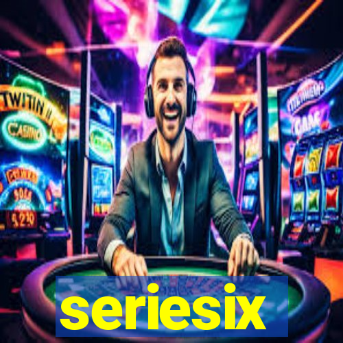 seriesix