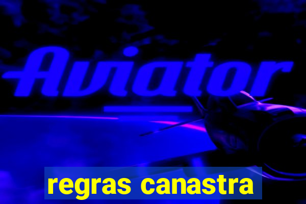 regras canastra