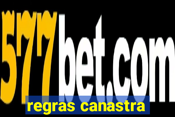 regras canastra