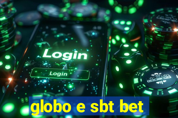 globo e sbt bet