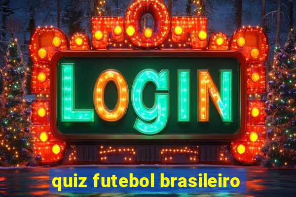 quiz futebol brasileiro