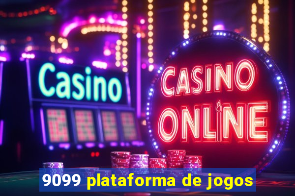 9099 plataforma de jogos