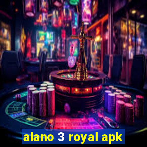 alano 3 royal apk