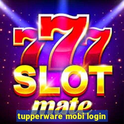 tupperware mobi login