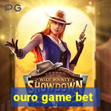 ouro game bet