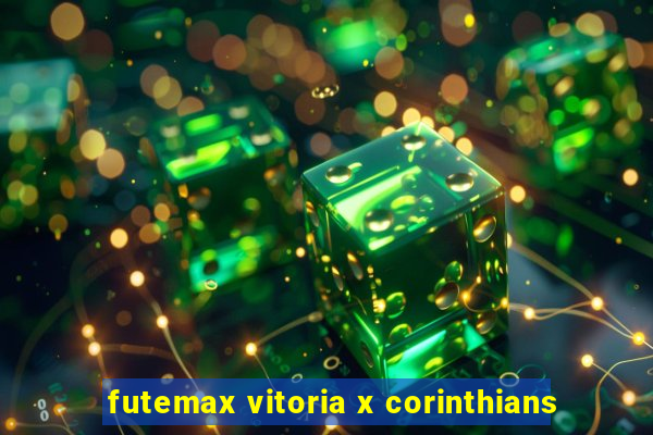 futemax vitoria x corinthians