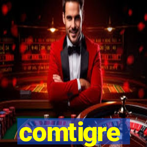 comtigre