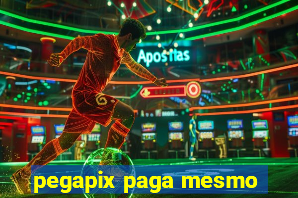 pegapix paga mesmo