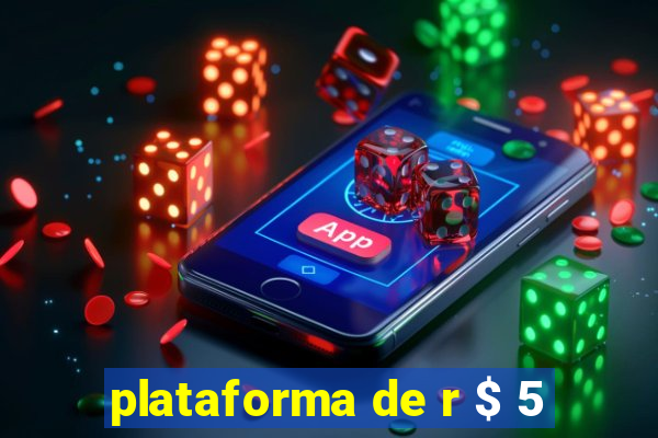 plataforma de r $ 5