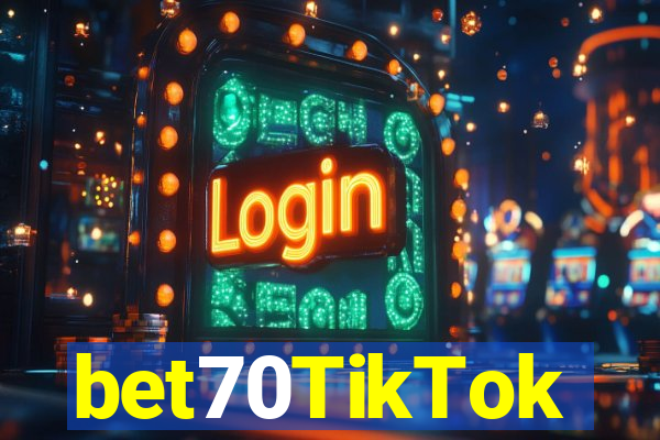 bet70TikTok