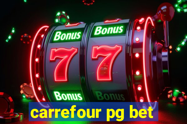 carrefour pg bet