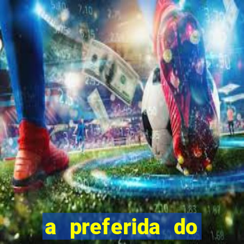 a preferida do terceiro mestre onde assistir