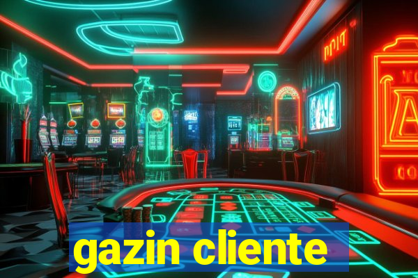 gazin cliente