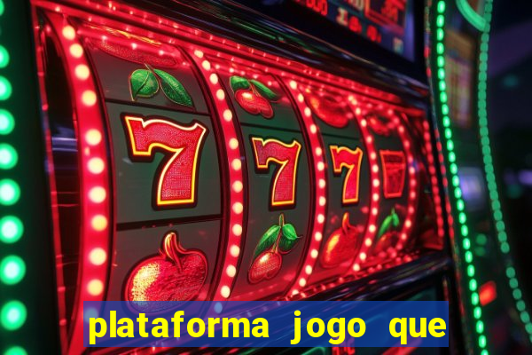 plataforma jogo que paga no cadastro