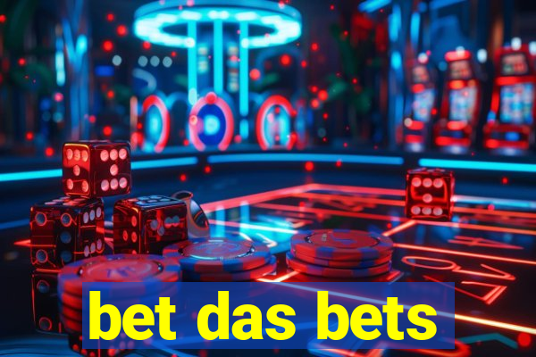 bet das bets