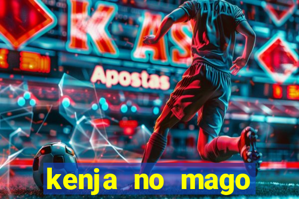 kenja no mago dublado 1 temporada