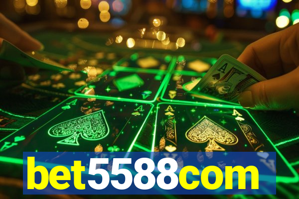 bet5588com