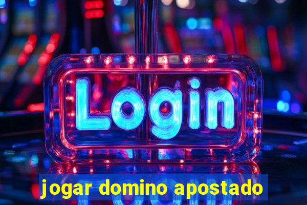 jogar domino apostado