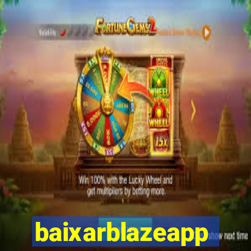 baixarblazeapp