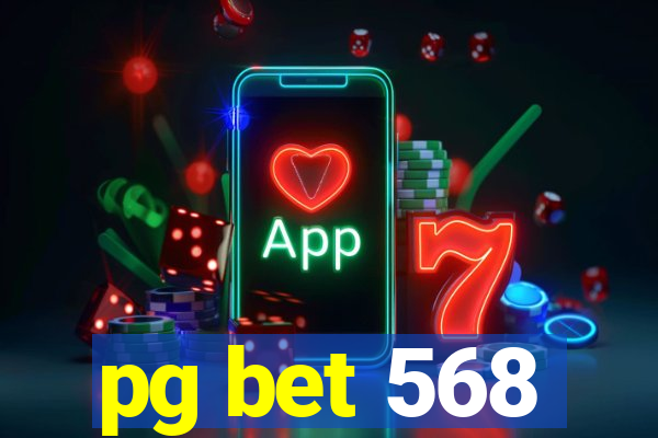 pg bet 568