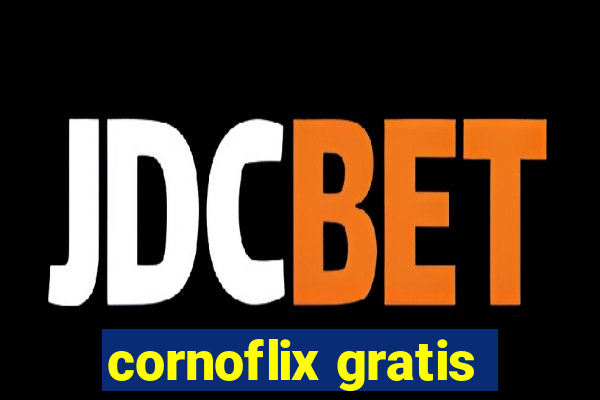 cornoflix gratis