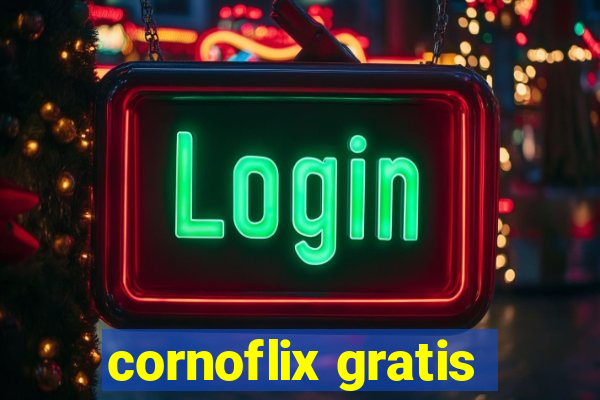 cornoflix gratis