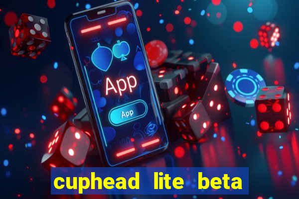 cuphead lite beta 9.1 download todas as ilhas