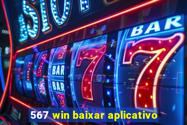 567 win baixar aplicativo