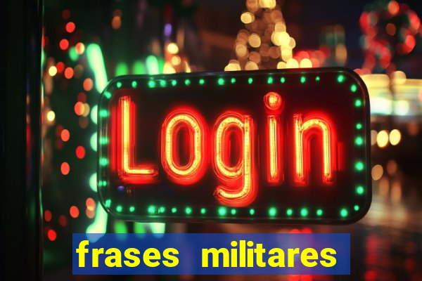 frases militares para status