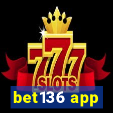 bet136 app