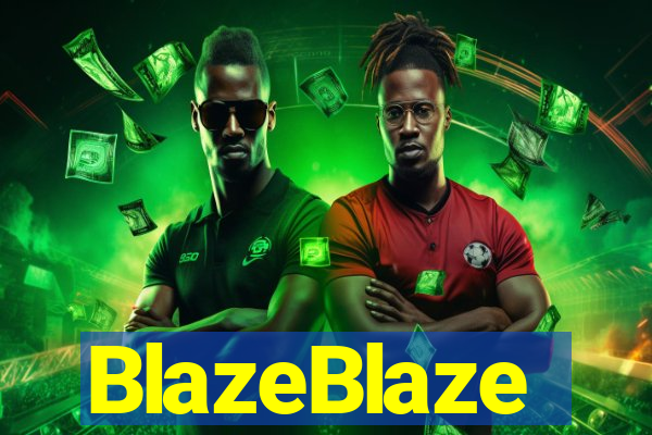 BlazeBlaze