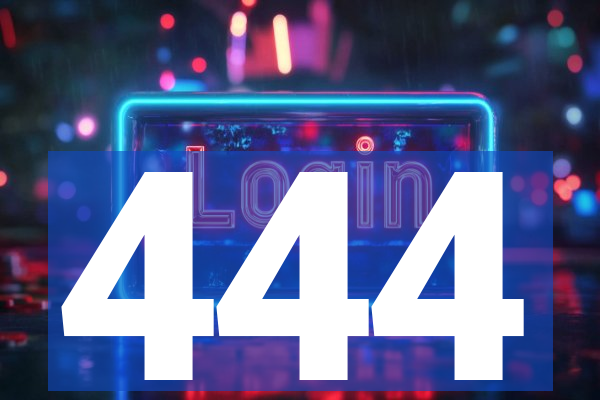 444