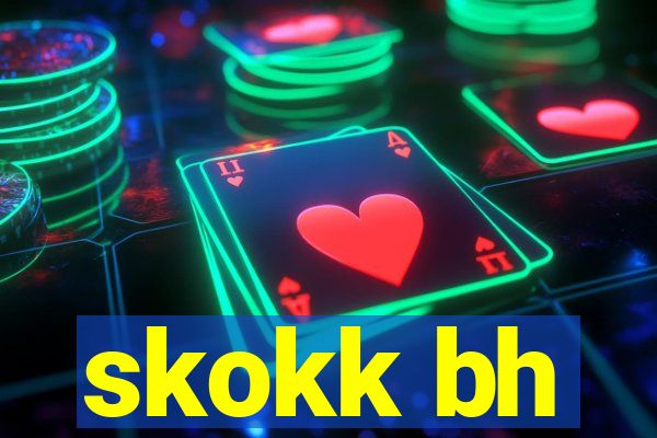 skokk bh