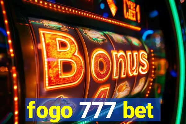 fogo 777 bet