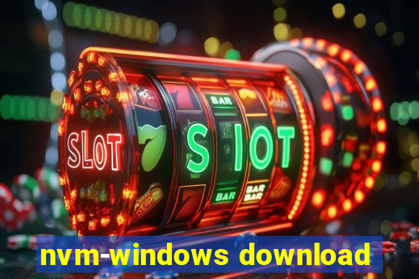 nvm-windows download