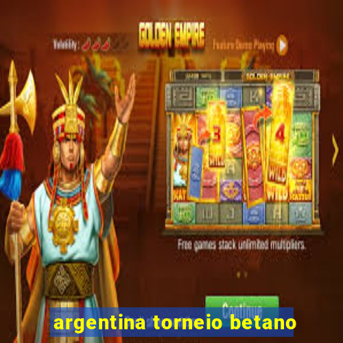 argentina torneio betano