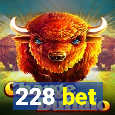 228 bet