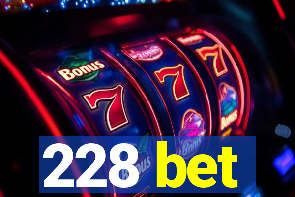 228 bet