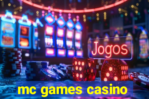 mc games casino