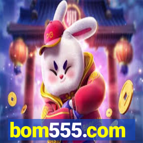 bom555.com plataforma de jogos